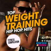 Top Weight Lifting Hip Hop Hits Fitness Compilation