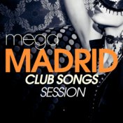 Mega Madrid Club Songs Session