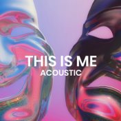 This Is Me (Acoustic)