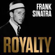 Frank Sinatra - Royalty