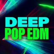 Deep Pop EDM