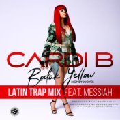 Bodak Yellow (feat. Messiah) (Latin Trap Remix)