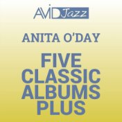 Five Classic Albums Plus (Anita O'day Swings Cole Porter with Billy May / At Mister Kelly's / Singin' and Swingin' / Trav'lin' L...