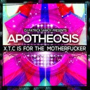 X.T.C. Is for the Motherfucker (A Bad Trip Club Mix)