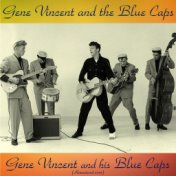 Gene Vincent and His Blue Caps (Remastered 2017)