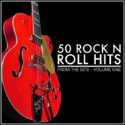 50 Rock n Roll Hits from the 50's - Volume 1