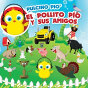 El Pollito Pío Y Sus Amigos