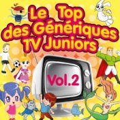 Le top des génériques TV Juniors, Vol. 2 (Special dessins animés)