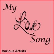 My Love Song
