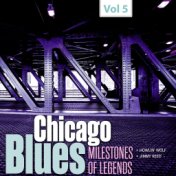 Milestones of Legends - Chicago Blues, Vol. 5