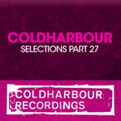 Coldharbour Selections Part 27