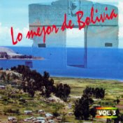 Lo Mejor de Bolivia Vol. 3