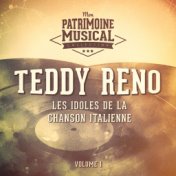 Les idoles de la chanson italienne : Teddy Reno, Vol. 1