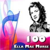 100 Ella Mae Morse