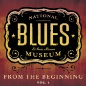The National Blues Museum: From the Beginning, Vol. 1