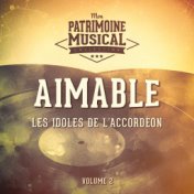 Les idoles de l'accordéon : Aimable, Vol. 2