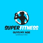 Guys My Age (Workout Mix)