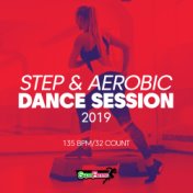 Step & Aerobic Dance Session 2019: 135 bpm/32 count