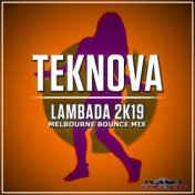 Lambada 2K19 (Melbourne Bounce Mix)