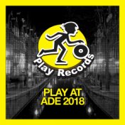 PLAY AT ADE 2018