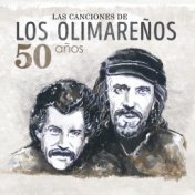 Los Olimareños 50 Años