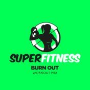 Burn Out (Workout Mix)