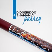 Didgeridoo & Shamanic Journey