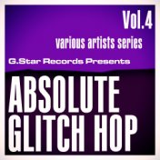 Absolute Glitch Hop Vol.4