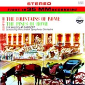 Respighi: The Fountains of Rome & The Pines of Rome (Transferred from the Original Everest Records Master Tapes)