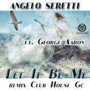 Let It Be Me (Remix Club House Gc)