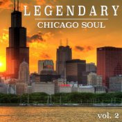 Legendary Chicago Soul vol. 2