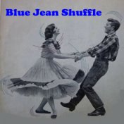 Blue Jean Shuffle