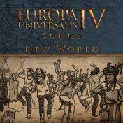 Europa Universalis IV Songs Of The New World