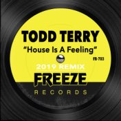 House is a Feelin (2019 Remix)