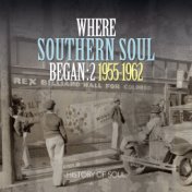 Where Southern Soul Began, Vol. 2