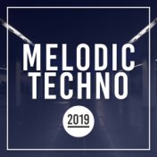 Melodic Techno 2019