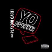 Yo Pi'erre (feat. Playboi Carti)