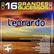 Os 16 Grandes Sucessos de Leonardo - Série +
