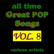 All Time Great Pop Songs, Vol. 8