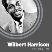 The Best of Wilbert Harrison