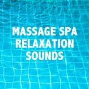 14 Massage Spa Relaxation Sounds