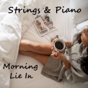 Strings & Piano Morning Lie In