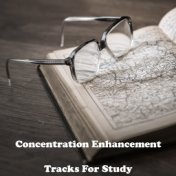 Concentration Enhancement Tracks For Study