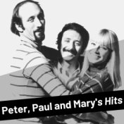 Peter, Paul and Mary's Hits