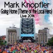 Going Home (Theme Of The Local Hero) (Live / 2014)
