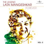 The Legend Forever - Lata Mangeshkar - Vol.3