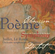 Chausson: Symphony; Poème; Poème de l'amour et de la mer