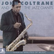 John Coltrane And The Jazz Giants