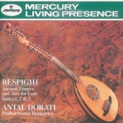 Respighi: Ancient Airs and Dances/Suites Nos.1-3