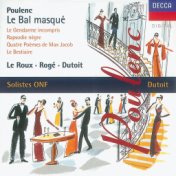 Poulenc: Le bal masqué/Chamber Works